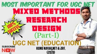 MIXED METHODS RESEARCH DESIGN  UGC NET EDUCATION [upl. by Cathyleen796]