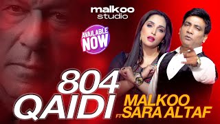 Qaidi 804  Malkoo Ft Sara Altaf  Latest Song 2024  Malkoo Studio [upl. by Nessie]