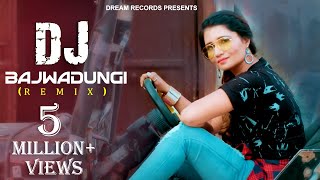 DJ Bajwadungi  Dj Remix  Ruchika Jangir Naveen Naru Neetu Verma  Latest Haryanvi Dj Song 2019 [upl. by Yelah]