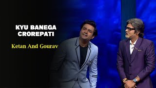 Kyu Banega Crorepati  Ketan And Gourav  Indias Laughter Champion [upl. by Eedya]