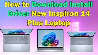 How to Download and Install Drivers for New Inspiron 14 Plus Laptop Windows 1011 [upl. by Loats563]