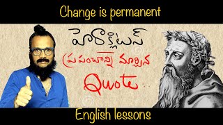 greatest quote of Heraclitus  మార్పు శాశ్వతం  English learning through listening  Kanth’Risa [upl. by Ariela]