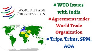 WTO Issues with India Agreements under World Trade Organization  TRIPS TRIMS AOA SPM etc [upl. by Furiya207]