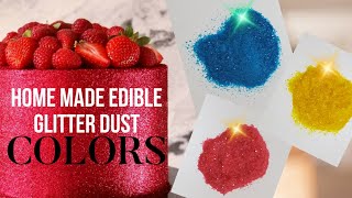 Edible Glitter Dust  Home made Glitter Dust [upl. by Nniuq414]