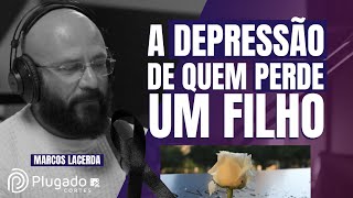 PERDA DE UM FILHO A ESCURIDÃO DA DEPRESSÃO [upl. by Treat]