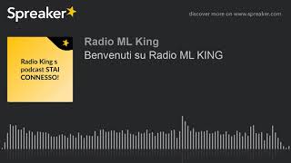 Benvenuti su Radio ML KING [upl. by Reis207]