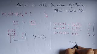 Decimal To Octal Conversion Of Floating Point Number [upl. by Fitzger]