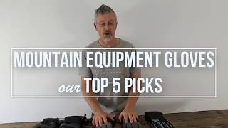 Mountain Equipment Gloves  Our Top 5 Picks [upl. by Eanahs]