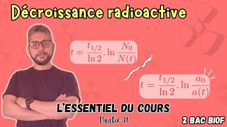 L’essentiel du cours  Décroissance radioactive☢️ Datation par la radioactivité  Partie 11  2 BAC [upl. by Shanleigh]