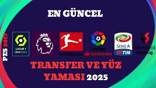 PES 2017 EN GÜNCEL TRANSFER VE YÜZ YAMASI TURKHIS PATCH 2025 [upl. by Nilyahs918]