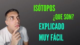 Qué son los ISOTOPOS Ejercicios RESUELTOS  EXPLICACIÓN 🔺QUÍMICA [upl. by Quin]