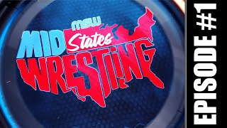 MidStates Wrestling Season 1 Episode 1 [upl. by Alyahc59]