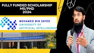 MBZUAI Scholarship in UAE 2024 for MSPhD Full Scholarship [upl. by Noyek]