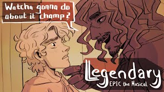 Legendary  EPIC the Musical Animatic [upl. by Alia894]