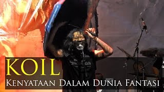 KOIL  Kenyataan Dalam Dunia Fantasi  LIVE  Blackandje Festival 2019 [upl. by Reilly]