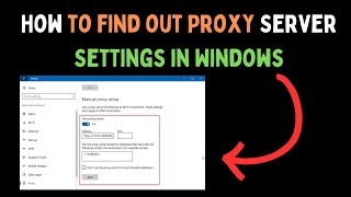 How to Find Out Proxy Server Settings in Windows 11 [upl. by Enylcaj]