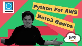 Beginners Guide To Python For AWS Using Boto3 [upl. by Aipmylo]