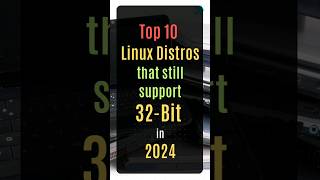 Top 10 Linux Distros That Still Support 32Bit in 2024 [upl. by Mcclure4]