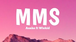 Asake Ft Wizkid  MMS Lyrics New Version [upl. by Aillimat]