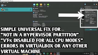 HOW TO FIX quotNOT IN A HYPERVISOR PARTITIONquot amp quotVTx DISABLED FOR ALL CPU MODESquot ERRORS IN VIRTUALBOX [upl. by Wagoner]