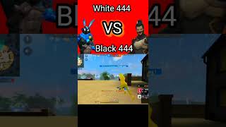 White 444 VS Black 444 😱🔥।। WHITE444YT BlackN444 shorts [upl. by Asir478]