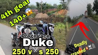 Drag race duke 250 bs6 vs d250 bs6 with 390 sprocket  4th 140 kmp cramph 💥☠️🤯 [upl. by Hewitt]