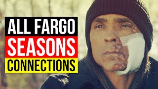 How All the Fargo Seasons are Connected  Seasons 1  4 amp The Movie [upl. by Eddra]