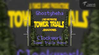 Clockwork TOWER TRAILS FULL OST [upl. by Peti]