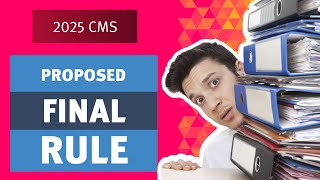 2025 CMS Proposed Final Rule Overview amp Impact [upl. by Ruy188]