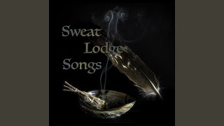 Sweat Lodge Song Three [upl. by Nnylrahc]