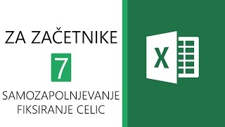 Excel za začetnike 7  Samozapolnjevanje in fiksiranje celic [upl. by Ardys]