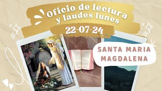 OFICIO DE LECTURA HOY LUNES 22 DE JULIO 2024  SANTA MARÍA MAGDALENA [upl. by Airtemak]