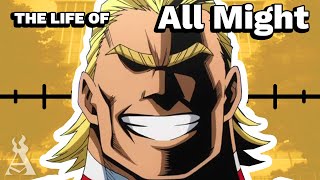 The Life Of All Might UPDATED [upl. by Nosbig363]