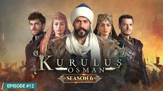 Kurulus Osman Season 6 Episode 12 Urdu Dubbed [upl. by Timmons]