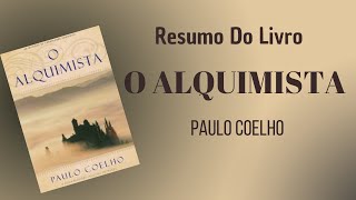 O ALQUIMISTA  Resumo do livro  Paulo Coelho [upl. by Assilam]