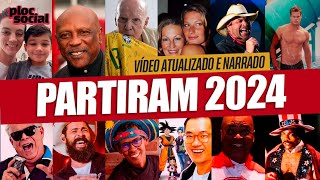 76 FAMOSOS E PERSONALIDADES QUE FALECERAM EM 2024 • ATORES CANTOREs  Vídeo Atualizado e Narrado [upl. by Yanttirb627]