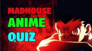 Can You Guess These 40 ANIME by MADHOUSE STUDIO Anime Quiz [upl. by Yleve]