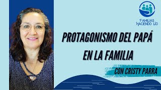 Familias haciendo líoProtagonismo del Papá en la familia [upl. by Evol424]