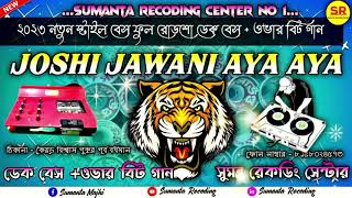 Joshi Jawani Aya Aya Hindi magnatic Bass 💥 Roadshow DJ Song 🎛️ [upl. by Fatima]