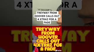 TREYWAY FROM HOOVER CALLS OUT 4 XTRAZ FOR A FADE trapnewsnetworx nojumper adam22 wack100 tmz [upl. by Ojahtnamas]