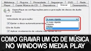 Como Gravar um CD de Músicas no Windows Media [upl. by Katsuyama]