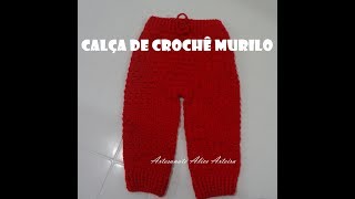 CALÇA DE CROCHÊ MURILO [upl. by Marston]