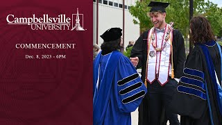 2023 Campbellsville University December Commencement  600 [upl. by Drawdesemaj]