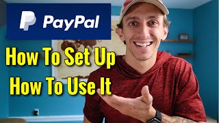 How To Set Up A PayPal Account amp How To Use PayPal [upl. by Asilehs967]