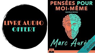 Livre Audio Offert Pensées pour moimême Nouvelle édition [upl. by Aley]