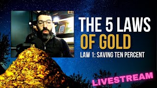 Thou Must Save At Least Ten Percent  The FIRST Law of GOLD LivestreamLivestream [upl. by Ahsinnek638]