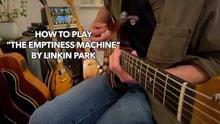 The Emptiness Machine  Complete Guitar Lesson [upl. by Ailes]