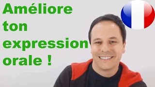 Améliore ton expression orale en français [upl. by Ai]