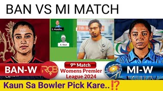 BAN w vs MI w PredictionBangalore vs Mumbai Predictionteam of todaywpl [upl. by Sheelagh]