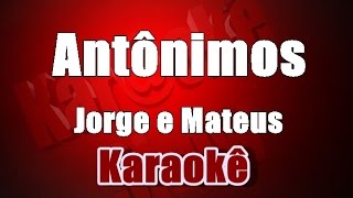 Antônimos  Jorge e Mateus Violão Cover Karaokê [upl. by Ehr334]